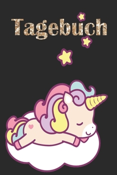 Tagebuch: Einhorn Tagebuch für Mädchen mit linierten Seiten (German Edition)