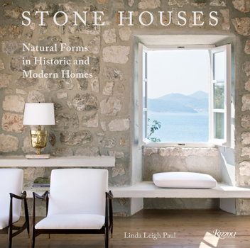 Hardcover Stone Houses: Natural Forms in Historic and Modern Homes Book