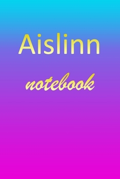 Paperback Aislinn: Blank Notebook - Wide Ruled Lined Paper Notepad - Writing Pad Practice Journal - Custom Personalized First Name Initia Book