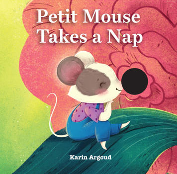 Board book Petite Mouse Takes a Nap Book