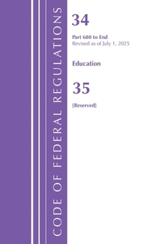 Paperback Code of Federal Regulations, Title 34 Education 680-End & 35 Book
