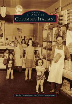Columbus Italians (Images of America: Ohio) - Book  of the Images of America: Ohio
