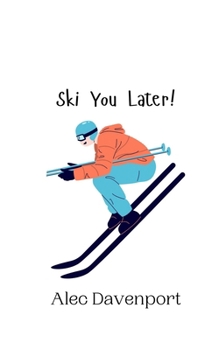 Paperback Ski You Later! Book