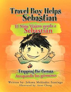 Paperback Travel Boy Helps Sebastian El Nino Viajero Ayuda a Sebastian [Multiple Languages] Book