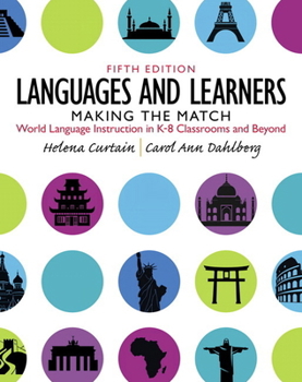 Paperback Languages and Learners: Making the Match: World Language Instruction in K-8 Classrooms and Beyond Book