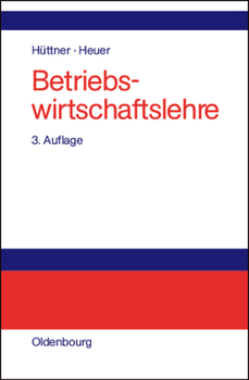 Hardcover Betriebswirtschaftslehre: Einführung Und Überblick [German] Book