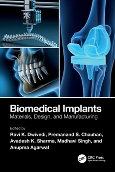 Paperback Biomedical Implants: Materials, Design, and Manufacturing Book