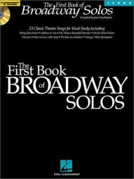 Paperback First Book of Broadway Solos Tenor Edition - Book/Online Audio Pack [With CD with Piano Accompaniments by Laura Ward] Book