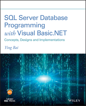 Paperback SQL Server Database Programming with Visual Basic.Net: Concepts, Designs and Implementations Book