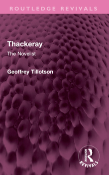 Paperback Thackeray: The Novelist Book