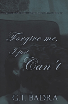Paperback Forgive me, I just Can't Book