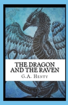 Paperback The Dragon and the Raven Illustrated Book