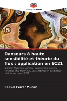 Paperback Danseurs à haute sensibilité et théorie du flux: application en EC21 [French] Book