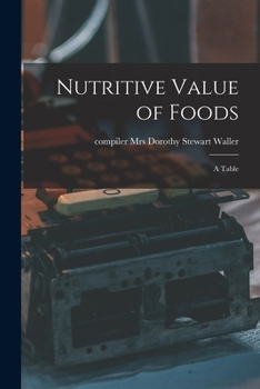 Paperback Nutritive Value of Foods: a Table Book