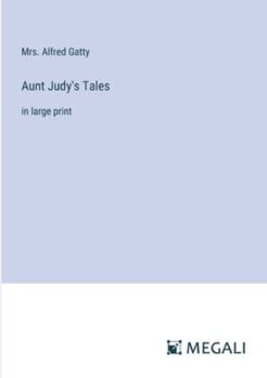 Paperback Aunt Judy's Tales: in large print Book