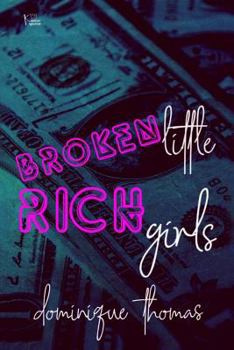 Paperback Broken Little Rich Girls Book