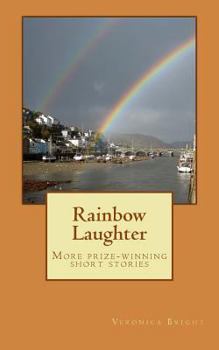 Paperback Rainbow Laughter: More Prize-Winning Short Stories Book