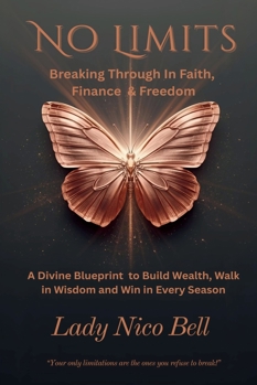 No Limits: Breaking Through in Faith, Finances and Freedom