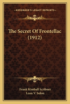 Paperback The Secret Of Frontellac (1912) Book