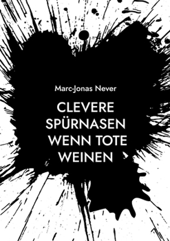 Paperback Clevere Spürnasen - Wenn Tote weinen [German] Book