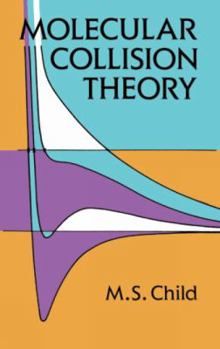 Paperback Molecular Collision Theory Book