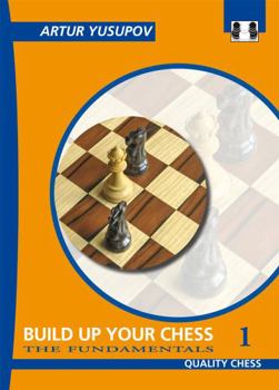 Paperback Build Up Your Chess 1: The Fundamentals Book