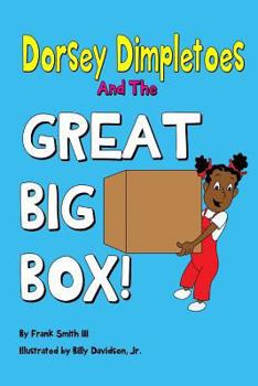 Paperback Dorsey Dimpletoes & the Great Big Box Book