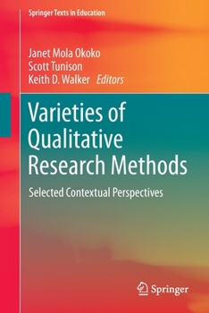 Paperback Varieties of Qualitative Research Methods: Selected Contextual Perspectives Book