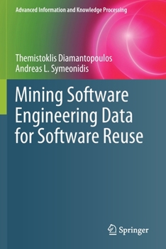 Paperback Mining Software Engineering Data for Software Reuse Book