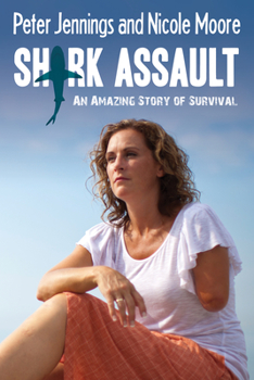 Paperback Shark Assault: An Amazing Story of Survival Book