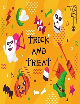 Paperback Trick and Treat: Happy Halloween Coloring Book for Toddler Girls & Boys Book