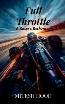 Paperback Full Throttle: A Racer's Reckoning Book