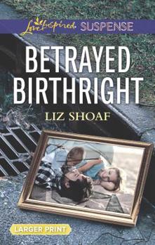 Mass Market Paperback Betrayed Birthright [Large Print] Book