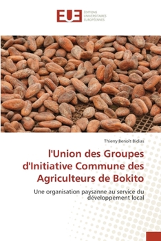 Paperback l'Union des Groupes d'Initiative Commune des Agriculteurs de Bokito [French] Book