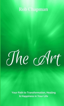 Paperback The Art - Your Path to Transform Book