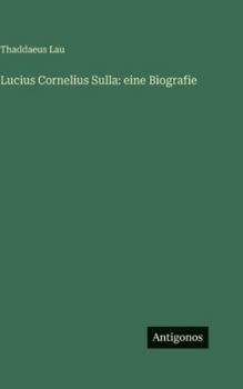 Hardcover Lucius Cornelius Sulla: eine Biografie [German] Book