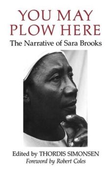 Paperback You May Plow Here: The Narrative of Sara Brooks Book