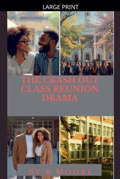 The Crash Out: Class Reunion Drama