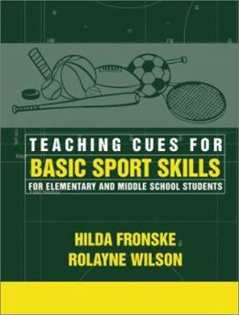 Paperback Teaching Cues for Basic Sport Skills for Elementary and Middle School Students Book
