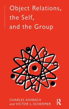 Hardcover Object Relations, The Self and the Group Book