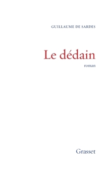 Paperback Le dédain [French] Book