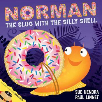 Norman the Slug with a Silly Shell - Book #1 of the Norman the Slug