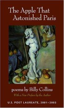 Paperback The Apple That Astonished Paris: Poems Book