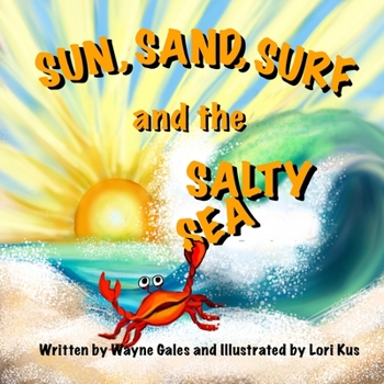 Paperback Sun, Surf, Sand and the Salty Sea Book