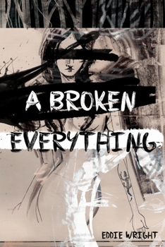 Paperback A Broken Everything Book