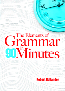 Paperback The Elements of Grammar in 90 Minutes Book