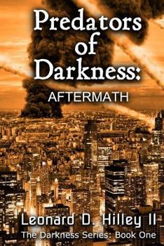 Predators of Darkness - Book #1 of the Darkness Series
