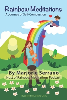 Paperback Rainbow Meditations: A Journey of Self-Compassion Book