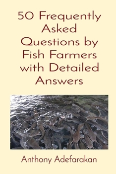 Paperback 50 Frequently Asked Questions by Fish Farmers with Detailed Answers Book
