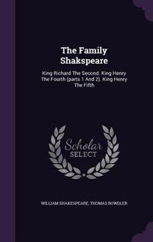 King Richard the Second. King Henry the Fourth (Parts 1 and 2). King Henry the Fifth